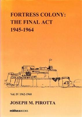 Cover of Fortress Colony: The Final Act 1945-1964 - Volumes 1-4