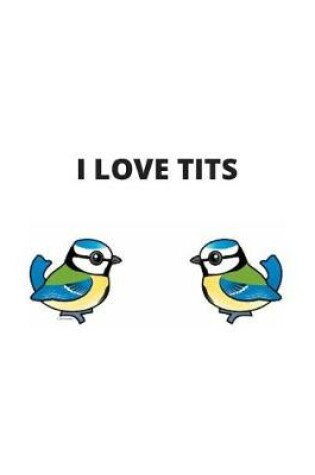 Cover of I Love Tits