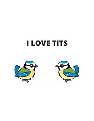 Book cover for I Love Tits