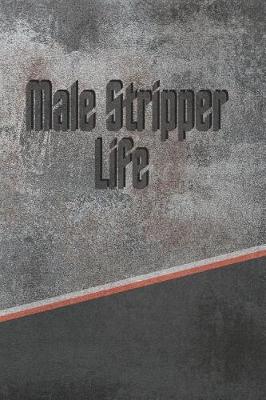 Book cover for Male Stripper Life