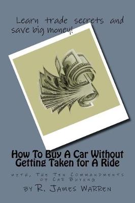 Cover of How To Buy A Car Without Getting Taken For A Ride