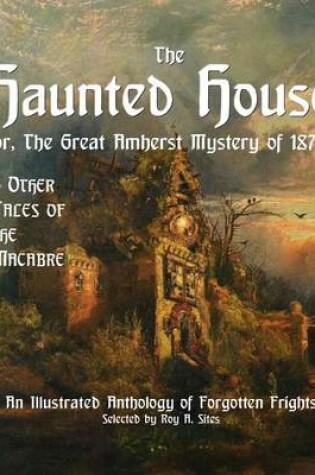 Cover of The Haunted House or The Great Amherst Mystery of 1879