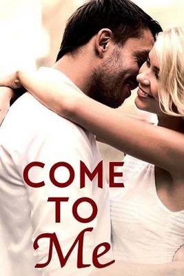 Book cover for Come To Me