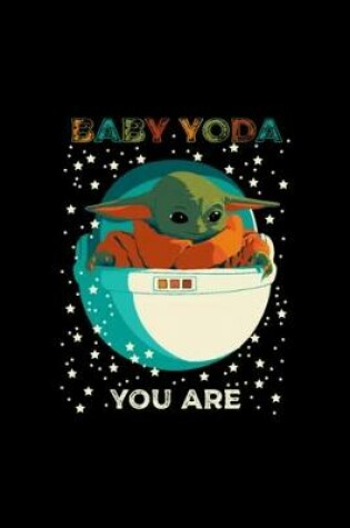 Cover of Baby Yoda you are