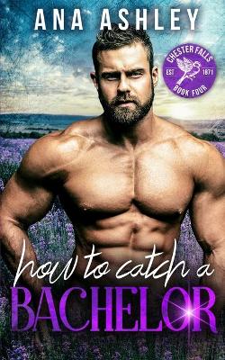 Book cover for How to Catch a Bachelor