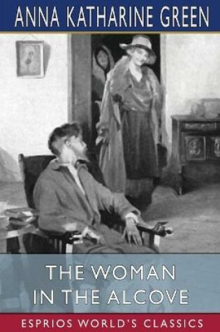 Cover of The Woman in the Alcove (Esprios Classics)