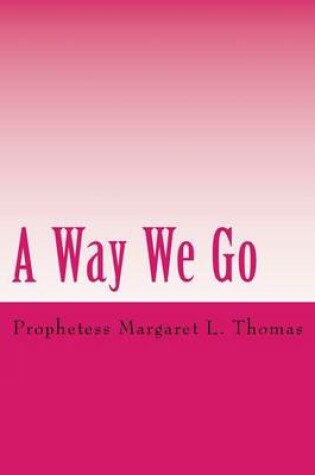 Cover of A Way We Go