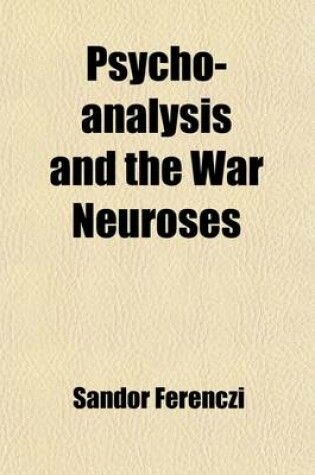 Cover of Psycho-Analysis and the War Neuroses