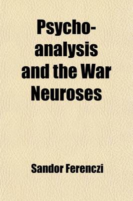 Book cover for Psycho-Analysis and the War Neuroses