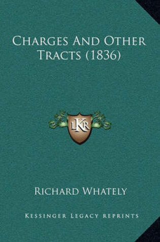 Cover of Charges and Other Tracts (1836)