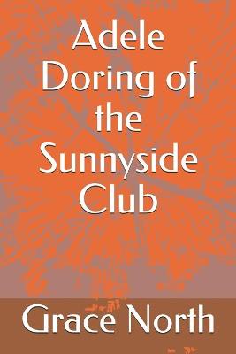 Book cover for Adele Doring of the Sunnyside Club