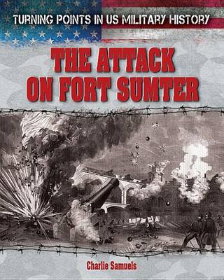 Book cover for The Attack on Fort Sumter:
