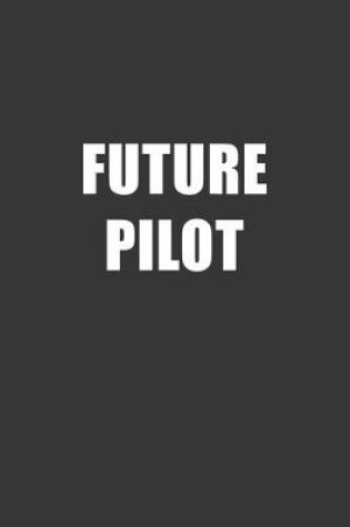 Cover of Future Pilot Notebook