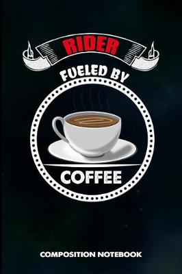 Book cover for Rider Fueled by Coffee