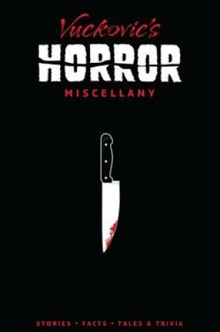 Cover of Vuckovic's Horror Miscellany
