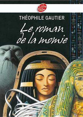 Book cover for Le Roman de la Momie - Texte Abrege