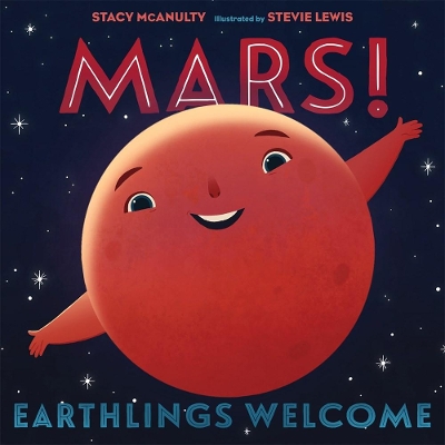 Book cover for Mars! Earthlings Welcome