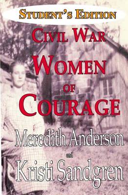 Book cover for Student Edition Civil War Women of Courage