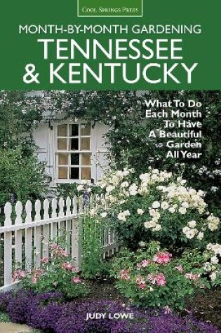 Cover of Tennessee & Kentucky Month-By-Month Gardening