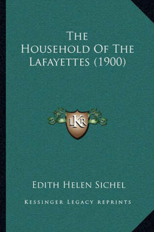 Cover of The Household of the Lafayettes (1900)