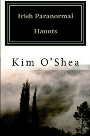 Cover of Irish Paranormal Haunts