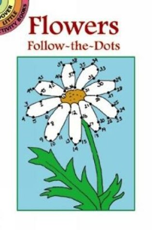 Cover of Flowers Follow-the-Dots