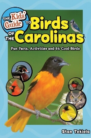 Cover of The Kids' Guide to Birds of the Carolinas