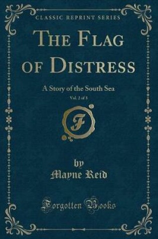 Cover of The Flag of Distress, Vol. 2 of 3