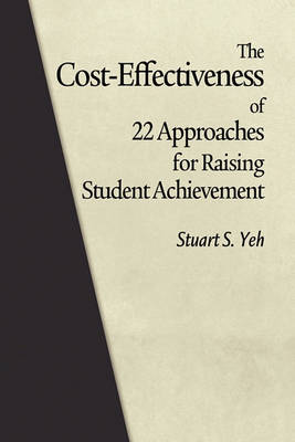 Book cover for The Cost-Effectiveness of 22 Approaches for Raising Student Achievement