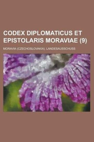 Cover of Codex Diplomaticus Et Epistolaris Moraviae (9)