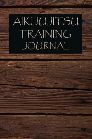 Cover of Aikijujitsu Training Journal