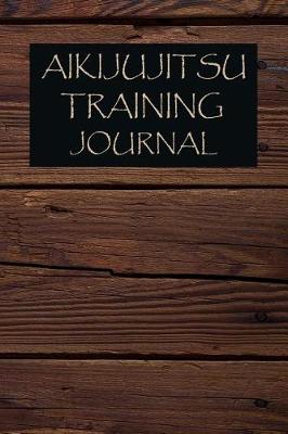 Book cover for Aikijujitsu Training Journal