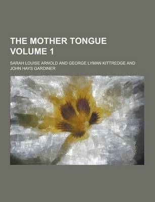 Book cover for The Mother Tongue Volume 1