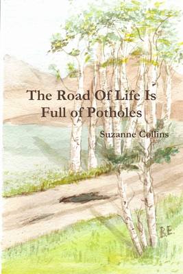 Book cover for The Road of Life Is Full of Potholes