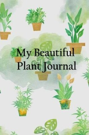 Cover of My Beautiful Plant Journal
