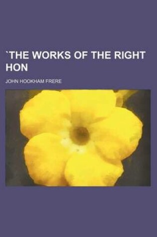 Cover of The Works of the Right Hon