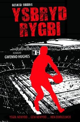 Book cover for Cyfres Rygbi: 1. Ysbryd Rygbi