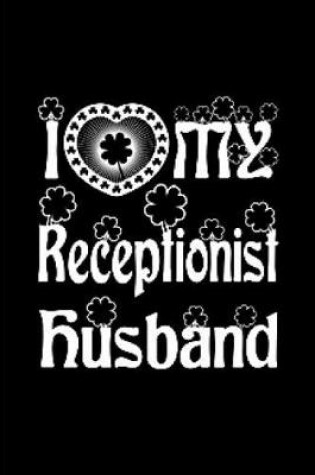 Cover of I love my Receptionist husband