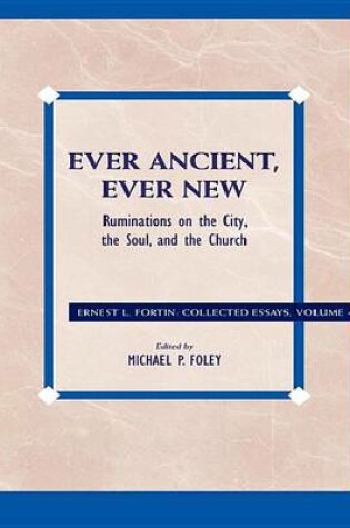 Cover of Ever Ancient, Ever New