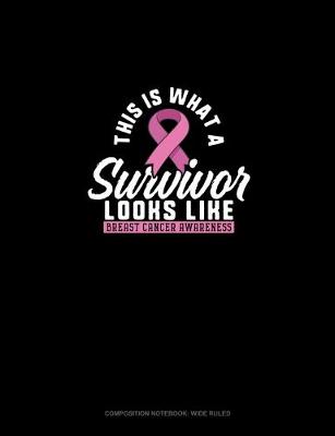 Book cover for This Is What A Survivor Look Like Breast Cancer Awareness