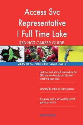 Book cover for Access Svc Representative I Full Time Lake Pointe Job RED-HOT Career; 2550 REAL