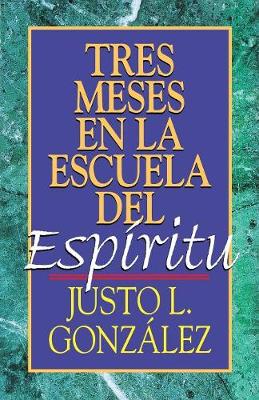 Book cover for Tres Meses en la Escuela del Espiritu