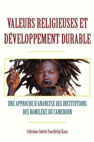 Cover of Valeurs Religieuses Et Developpement Durable