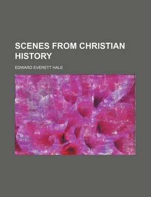 Book cover for Scenes from Christian History