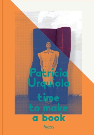 Book cover for Patricia Urquiola: Time to Make a Book