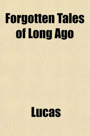 Cover of Forgotten Tales of Long Ago