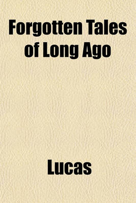 Book cover for Forgotten Tales of Long Ago