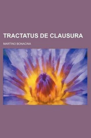 Cover of Tractatus de Clausura