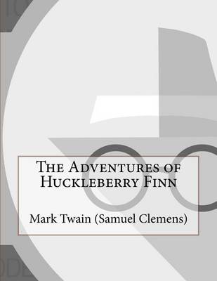 Book cover for The Adventures of Huckleberry Finn