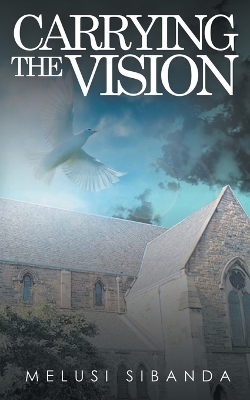 Cover of Carrying the Vision